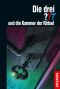 [Die drei Fragezeichen 189] • Die drei ??? und die Kammer der Rätsel